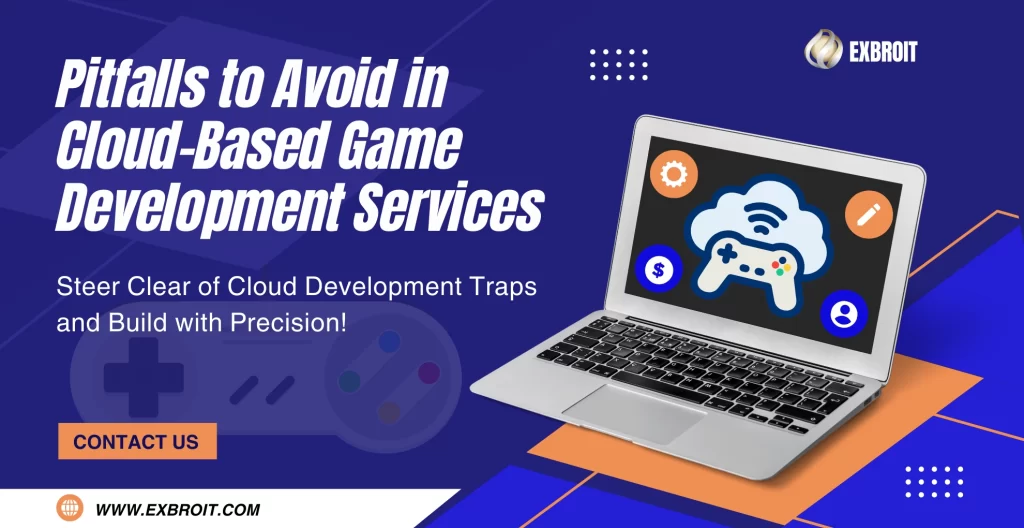 Cloud-Based Game Development Services